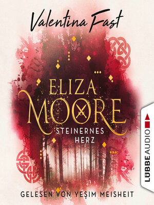 cover image of Steinernes Herz--Eliza Moore, Teil 2
